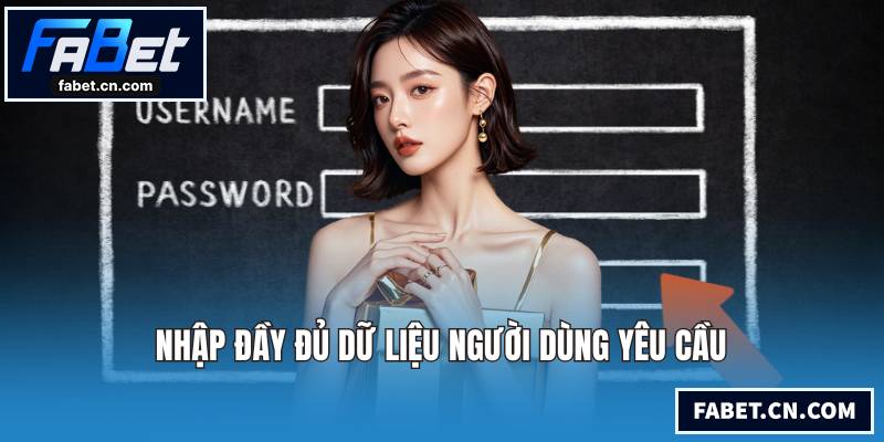 Nhập đầy đủ dữ liệu người dùng yêu cầu