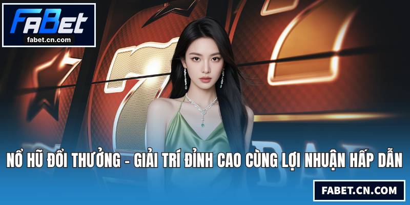 Nổ hũ đổi thưởng