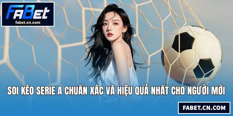 soi kèo Serie A